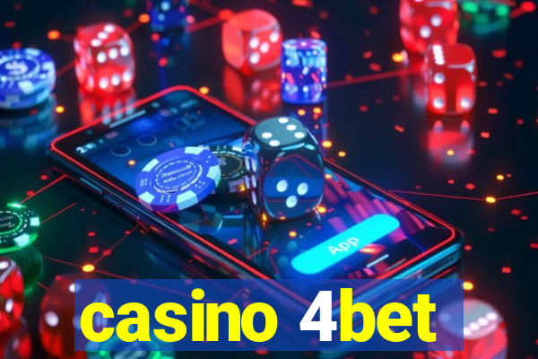 casino 4bet